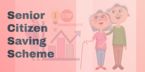 Senior Citizen Savings Scheme 1stopinvestment