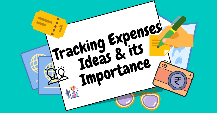 Read more about the article Importance of Tracking expenses and List of methods to track your expenses