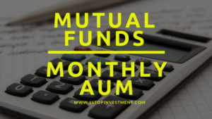 India Mutual funds Monthly AUM