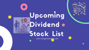 Read more about the article Upcoming Dividend Stocks list | Indian Stock Market